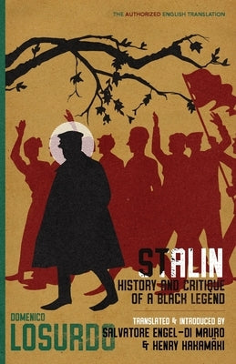 Stalin: History and Critique of a Black Legend Paperback Iskra Books