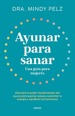 Ayunar Para Sanar by Pelz, Mindy