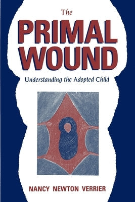 The Primal Wound Paperback Verrier Publishing