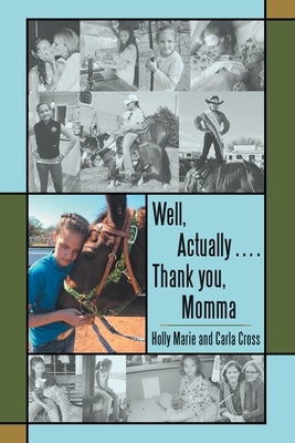 Well, Actually .... Thank you, Momma Paperback WestBow Press