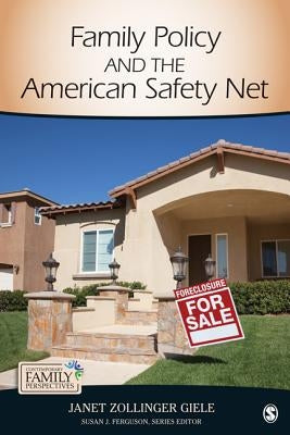Family Policy and the American Safety Net Paperback Sage Publications, Inc