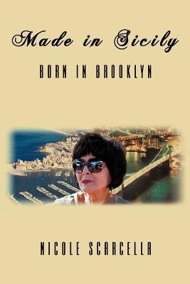 Made in Sicily - Born in Brooklyn Paperback Authorhouse
