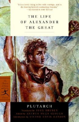 The Life of Alexander the Great Paperback Modern Library