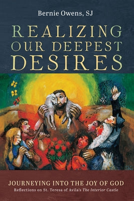 Realizing Our Deepest Desires Paperback Resource Publications (CA)