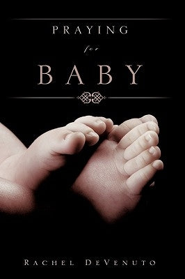 Praying for Baby Paperback Xulon Press