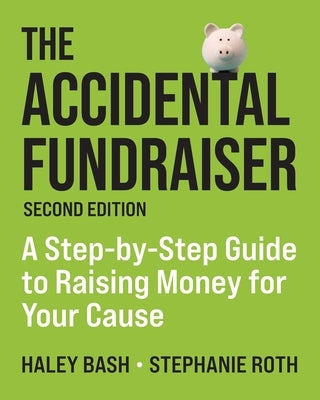 The Accidental Fundraiser by Bash, Haley