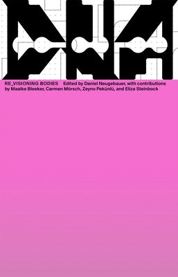 Re_visioning Bodies: DNA #10 Paperback Spector Books