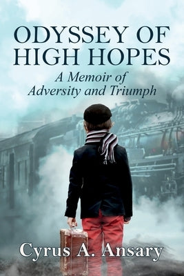 Odyssey of High Hopes: A Memoir of Adversity and Triumph Paperback Lambert Publications