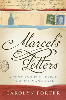 Marcel's Letters: A Font and the Search for One Man's Fate Paperback Skyhorse Publishing