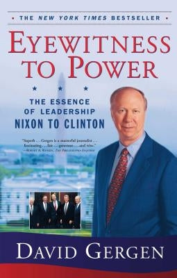 Eyewitness to Power: The Essence of Leadership Nixon to Clinton Paperback Simon & Schuster