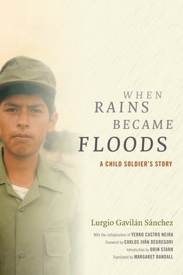 When Rains Became Floods: A Child Soldier's Story Paperback Duke University Press