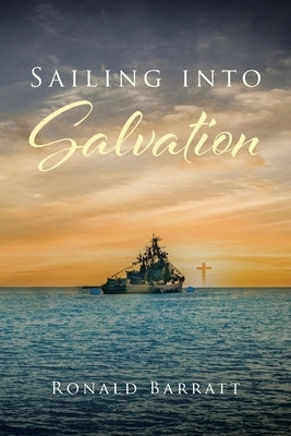 Sailing into Salvation Paperback Christian Faith Publishing