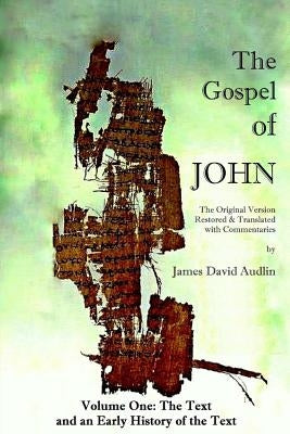 The Gospel of John - Volume One Bible Createspace Independent Publishing Platform