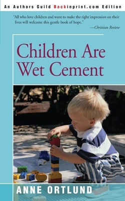 Children Are Wet Cement Paperback iUniverse