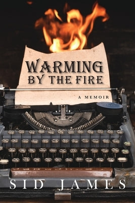 Warming by the Fire: A Memoir Paperback Mission Point Press
