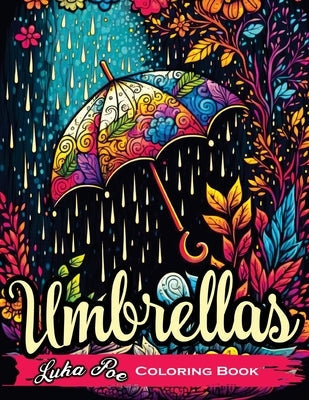 Umbrellas: A Fun and Relaxing Coloring Book for All Ages Paperback Studiomorefolio