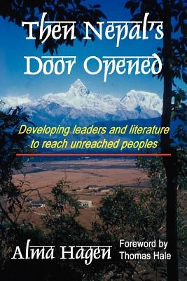 Then Nepal's Door Opened Paperback Xulon Press