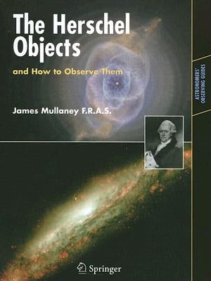 The Herschel Objects and How to Observe Them Paperback Springer