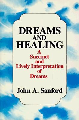 Dreams and Healing Paperback Paulist Press