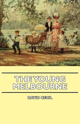 The Young Melbourne Paperback Hesperides Press