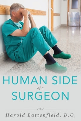 Human Side of a Surgeon Paperback Yorkshire Publishing