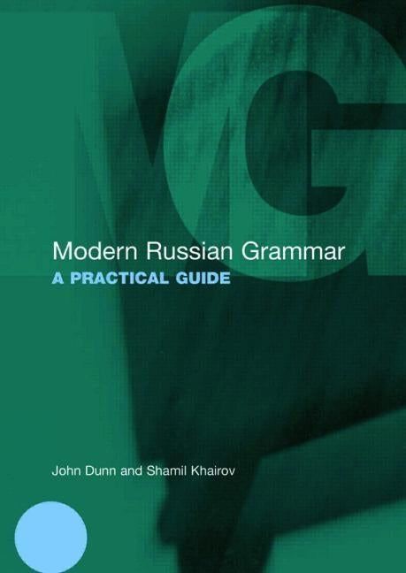 Modern Russian Grammar: A Practical Guide Paperback Routledge