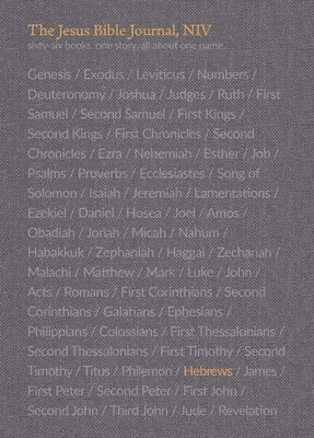 The Jesus Bible Journal, Hebrews, Niv, Paperback, Comfort Print Bible Zondervan