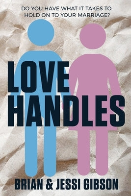 Love Handles Paperback Brian Gibson