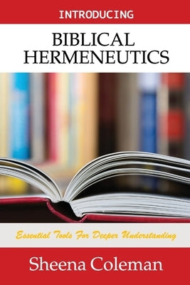 Introducing Biblical Hermeneutics: Bible Study Course Bible Kinetic Digital Publishers