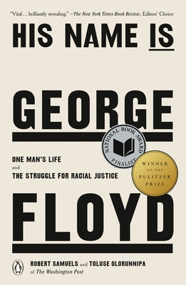 His Name Is George Floyd (Pulitzer Prize Winner): One Man's Life and the Struggle for Racial Justice Paperback Penguin Books
