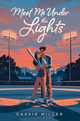 Meet Me Under the Lights by Miller, Cassie