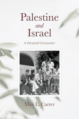 Palestine and Israel: A Personal Encounter Paperback Barclay Press