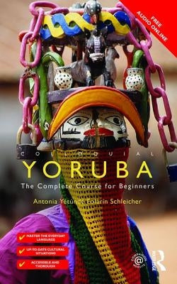 Colloquial Yoruba: The Complete Course for Beginners Paperback Routledge