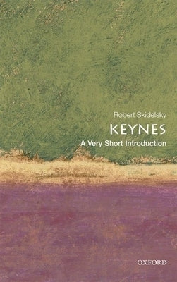 Keynes: A Very Short Introduction Paperback Oxford University Press, USA
