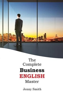 The Complete Business English Master Paperback Isaac Perrotta-Hays
