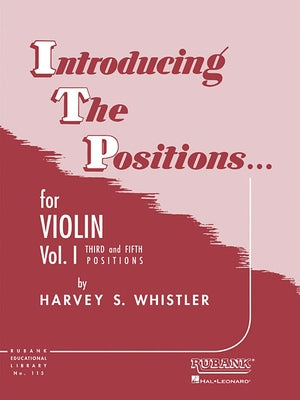 Introducing the Positions for Violin: Volume 1 - Third and Fifth Position Paperback Rubank Publications