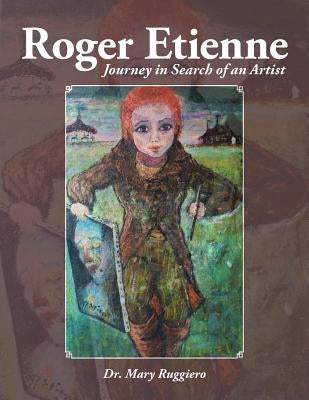 Roger Etienne: Journey in Search of an Artist Paperback Authorhouse