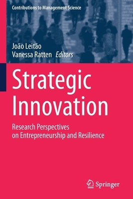 Strategic Innovation: Research Perspectives on Entrepreneurship and Resilience Paperback Springer