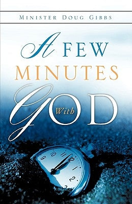 A Few Minutes with God Bible Xulon Press