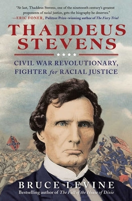 Thaddeus Stevens: Civil War Revolutionary, Fighter for Racial Justice Paperback Simon & Schuster