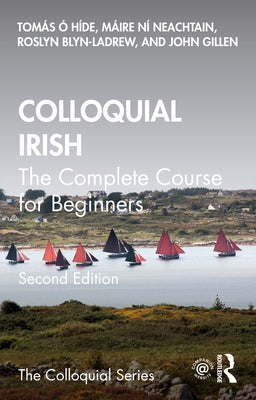 Colloquial Irish: The Complete Course for Beginners Paperback Routledge