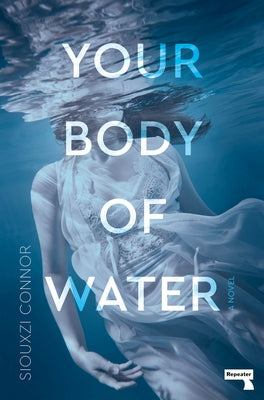 Your Body of Water by Connor, Siouxzi