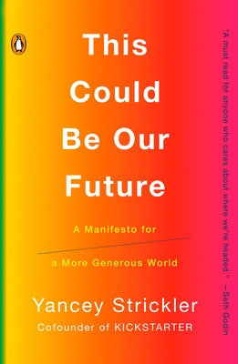 This Could Be Our Future: A Manifesto for a More Generous World Paperback Penguin Books