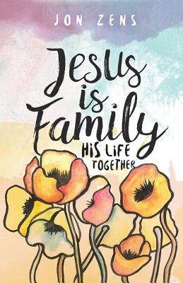 Jesus Is Family: His Life Together Paperback Quoir