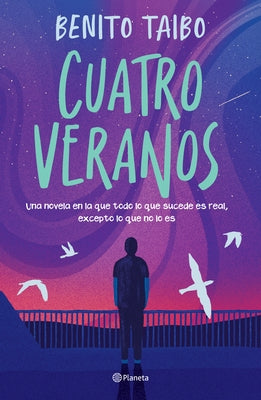 Cuatro Veranos / Four Summers by Taibo, Benito