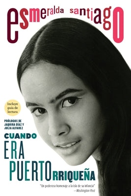Cuando Era Puertorriqueña. 30 Aniversario / When I Was Puerto Rican. 30th Anniversary Edition by Santiago, Esmeralda