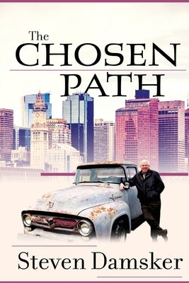The Chosen Path Paperback Steven. Damsker