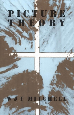 Picture Theory: Essays on Verbal and Visual Representation Paperback University of Chicago Press