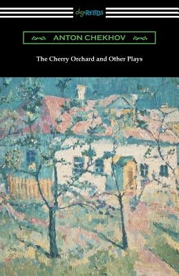 The Cherry Orchard and Other Plays Paperback Digireads.com