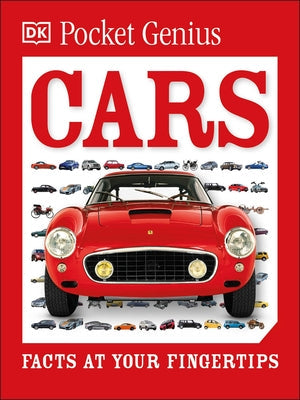 Pocket Genius: Cars: Facts at Your Fingertips Paperback DK Publishing (Dorling Kindersley)